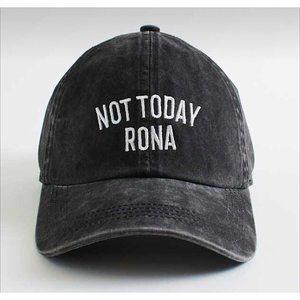 Not Today Rona - Gray With White Lettering Adjustable Baseball Hat Cap